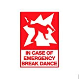 in Case of Emergency Break Dance Sticker Decal