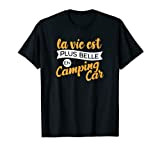 Vie en camping car - cadeau camping car humour accessoire T-Shirt