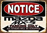 Wise Degree Panneau métallique en métal avec Inscription Notice Mazda Mx5 Parking Only »